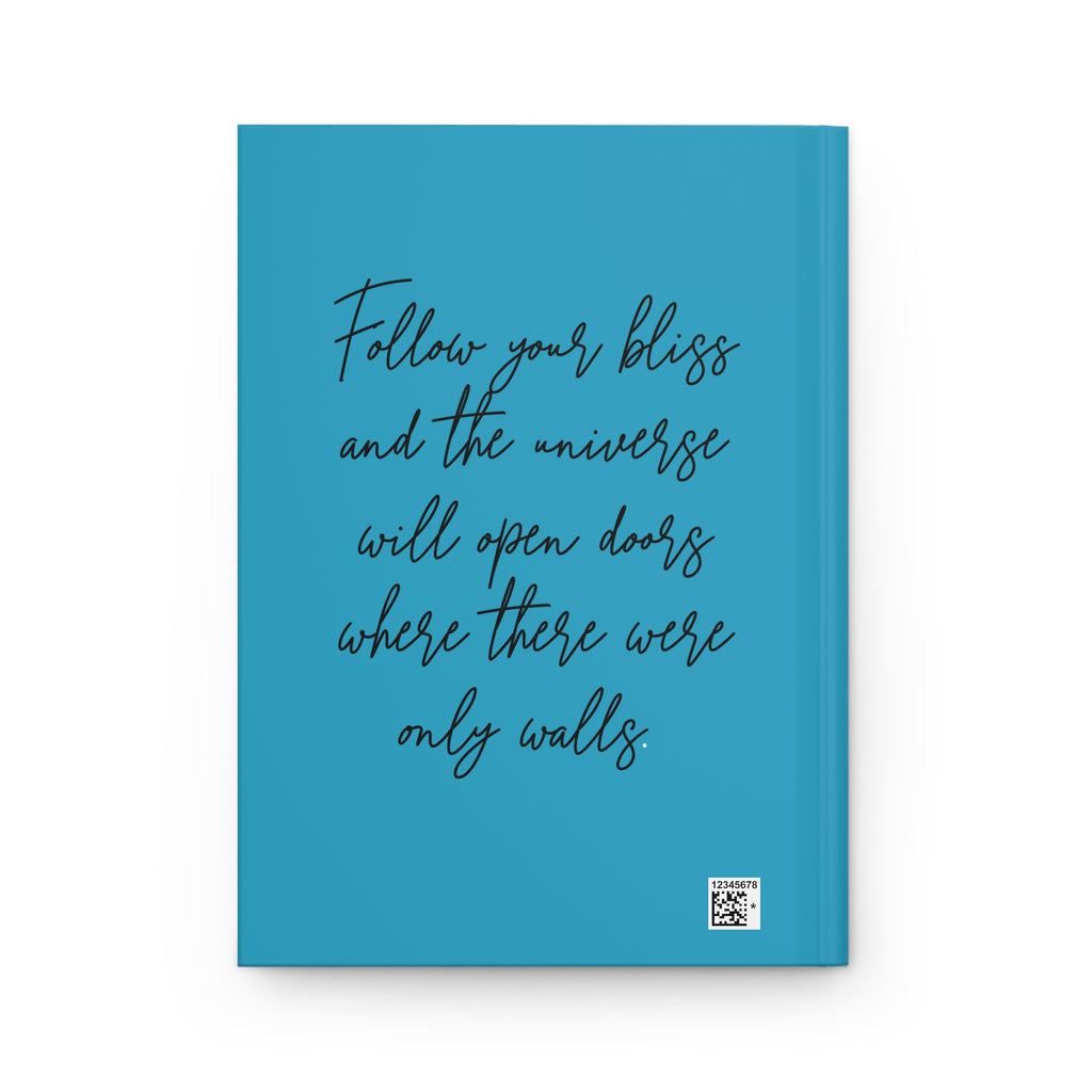 Follow Your Bliss Hardcover Journal Matte Teal