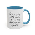 Follow Your Bliss | Motivational Coffee Mug | Inspirational Gift