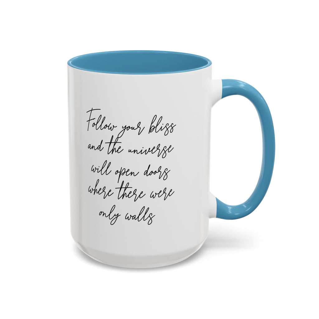 Follow Your Bliss | Motivational Coffee Mug | Inspirational Gift