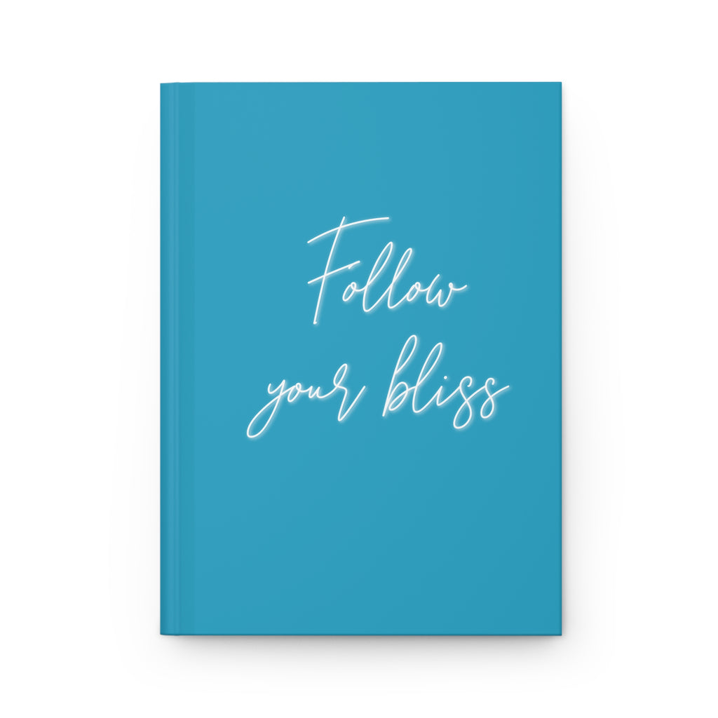 Follow Your Bliss Hardcover Journal Matte Teal White