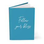 Follow Your Bliss Hardcover Journal Matte Teal White