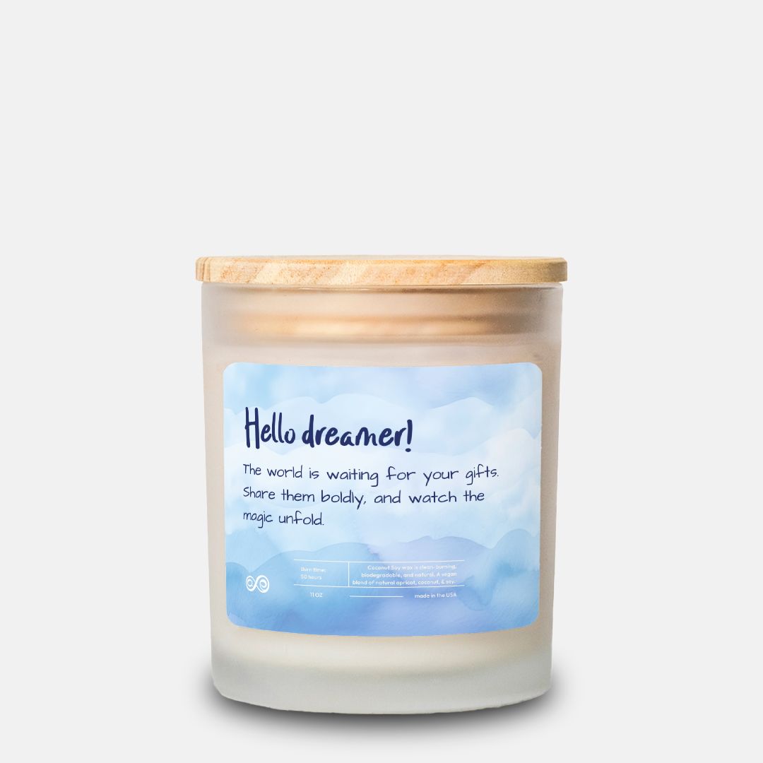Hello Dreamer watch the magic unfold Candle Frosted Glass (Hand Poured 11 oz)