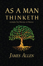 As a Man Thinketh: The Original 1902 Classic - A Soulful Guide to Shaping Your Destiny. This book is your path to transformation