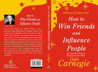 How to Win Friends and Influence People: A Timeless Guide to Building Soulful Connections. This book is your path to connection