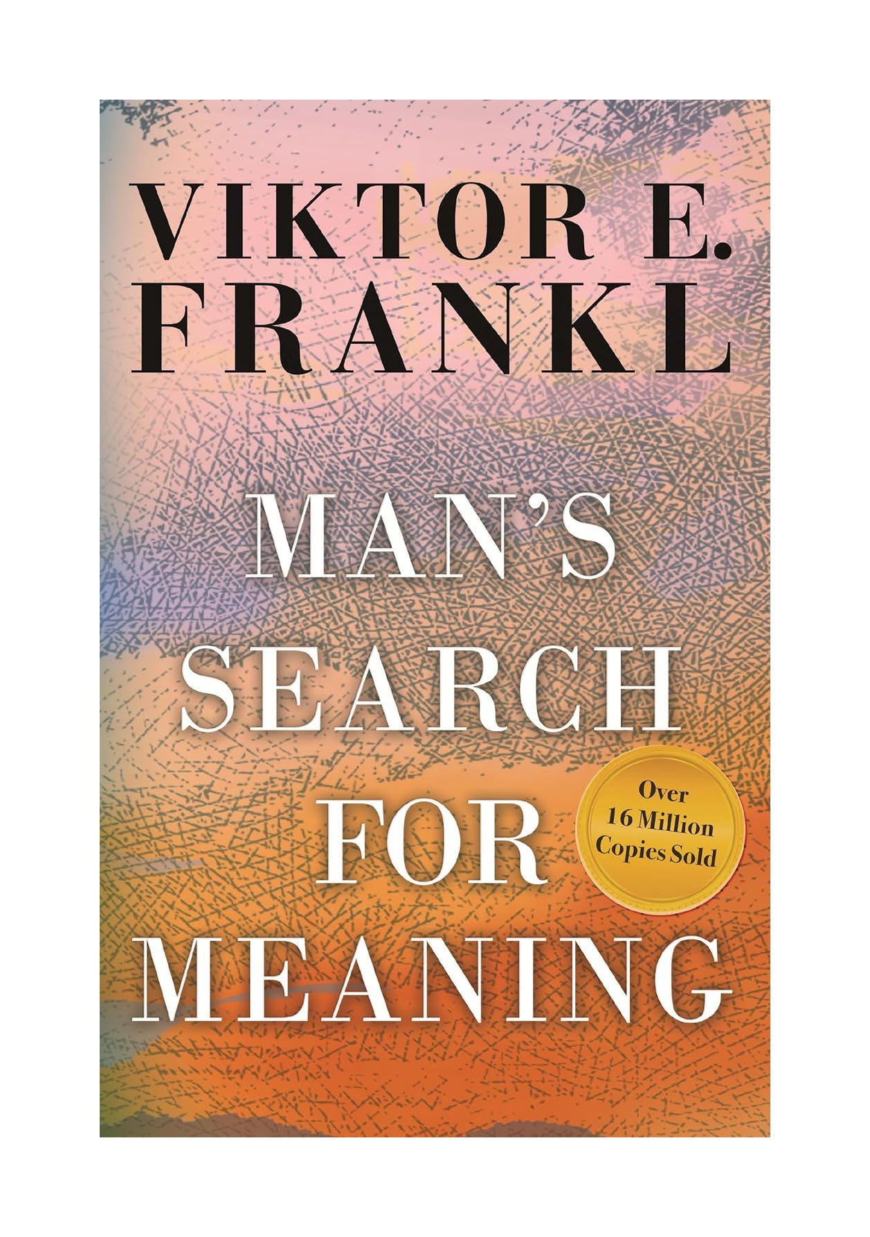 Man’s Search for Meaning: A Timeless Beacon for the Soul’s Purpose. This book is your guiding light