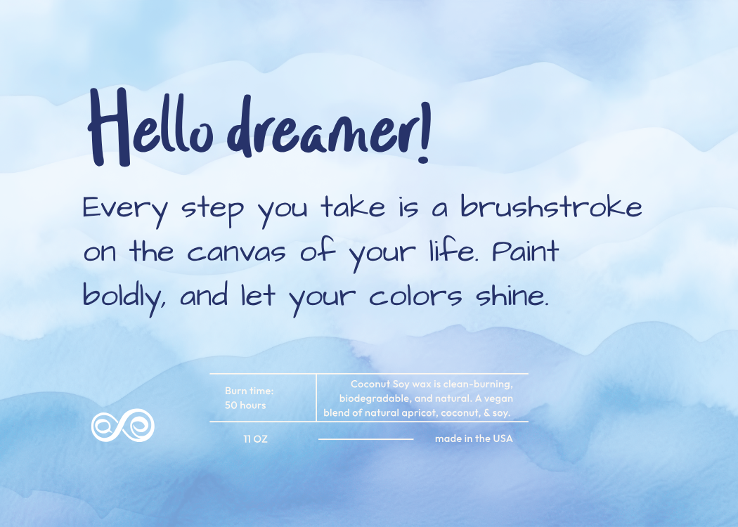 Hello Dreamer! Let your colors shine Candle Frosted Glass (Hand Poured 11 oz)