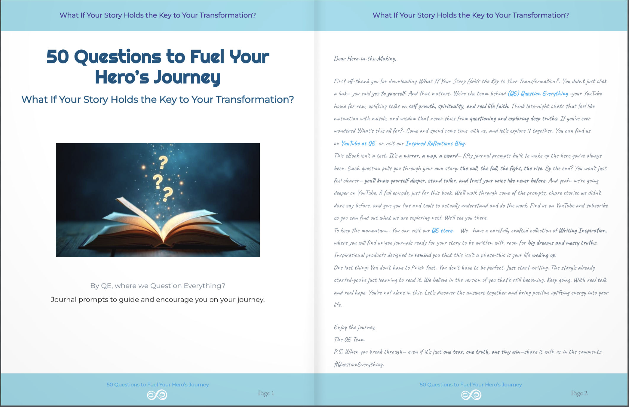 What If Your Story Holds the Key to your Transformation -50 Questions to Fuel Your Hero's Journey
