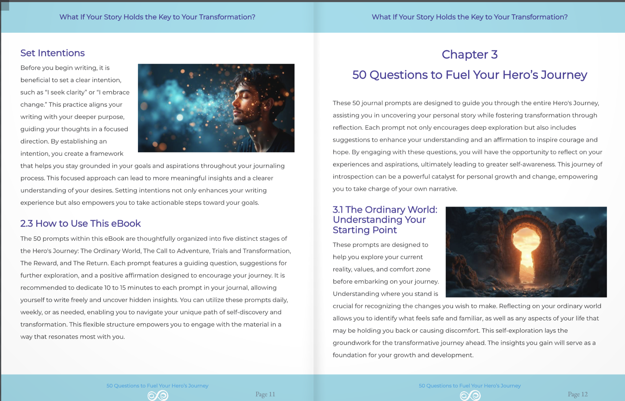 What If Your Story Holds the Key to your Transformation -50 Questions to Fuel Your Hero's Journey